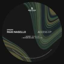 Maxi Nasello - Access EP [Don't Play Recordings]