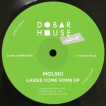Molski - Lassie Come Home EP [Dobar House Gruv]