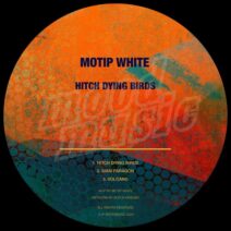 Motip White - Hitch Dying Birds [Moodmusic]
