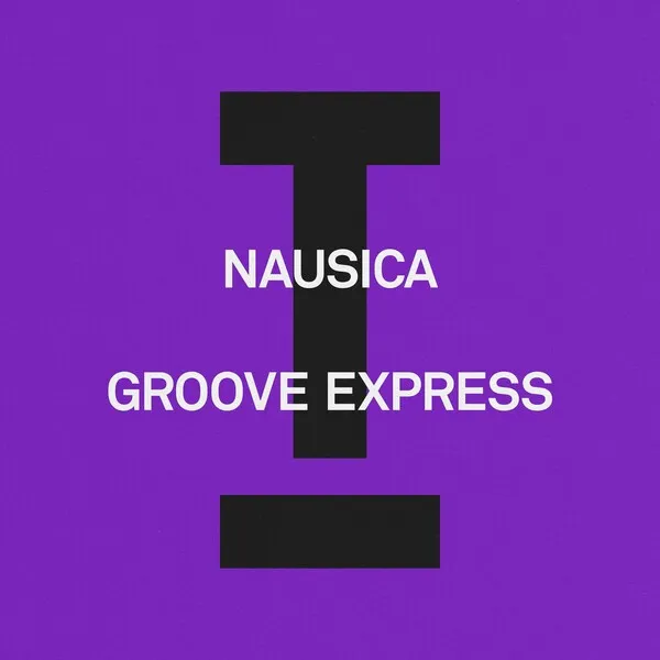 Nausica - Groove Express [Toolroom]