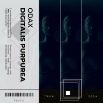 ODAX - Digitalis Purpurea [ThreeRecords]