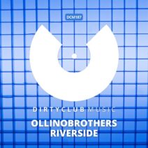 Ollinobrothers - Riverside [Dirtyclub Music]