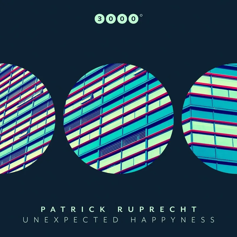 Patrick Ruprecht - Unexpected Happyness [3000 Grad Records]