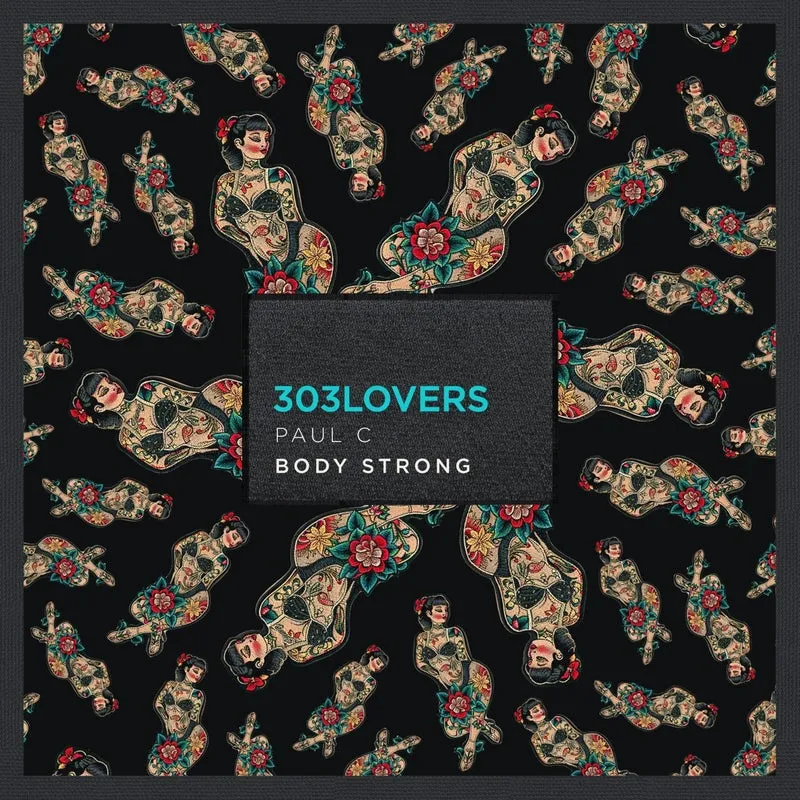 Paul C - Body Strong [303Lovers]