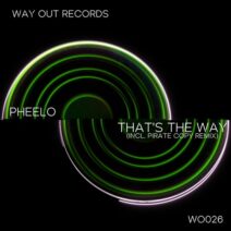 Pheelo - That's The Way [Way Out Records]