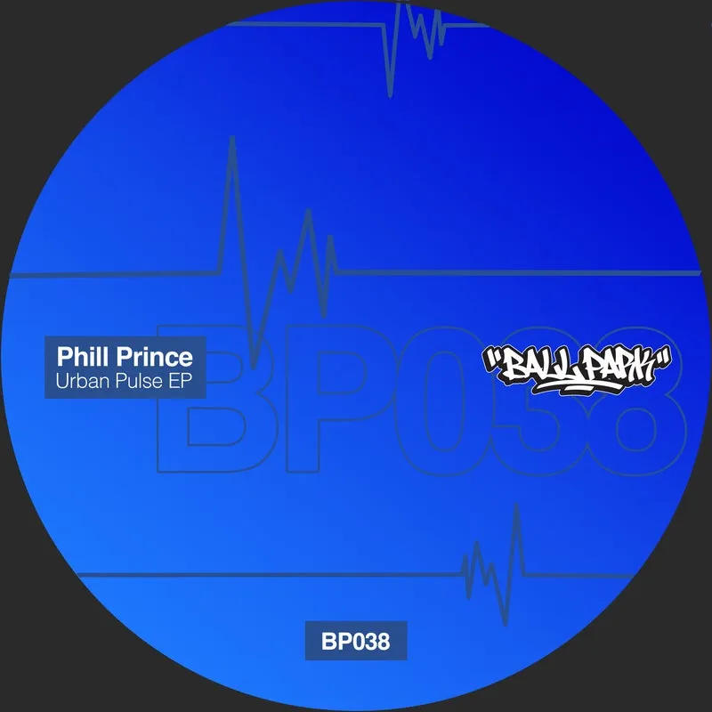 Phill Prince - Urban Pulse EP [Ball Park]