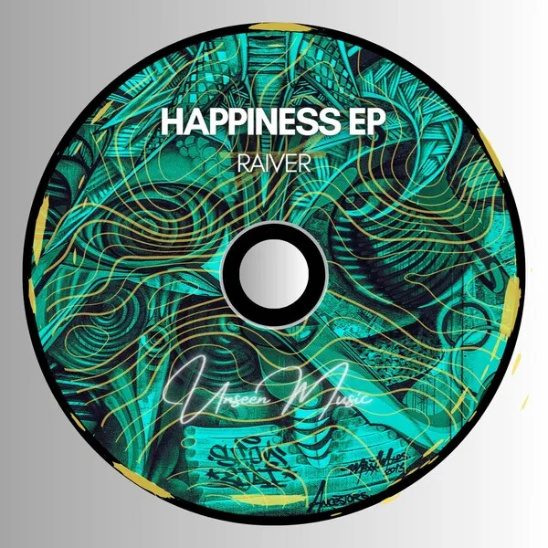 Raiver - Happiness EP [Unseen Music]