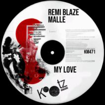 Remi Blaze, Malle - My Love [Kootz Music]