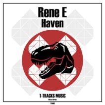 Rene E - Haven [T-Tracks Music]