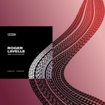 Roger Lavelle - See Your Hands [Codex Recordings]
