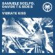 Samuele Scelfo - Vibrate Kiss [HOTTRAX]