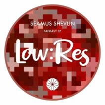Seamus Shevlin - Fantasy EP [Low_Res]