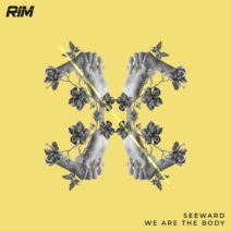 Seeward - We Are the Body [RIM]