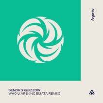 Sendr, Quizzow - Who U Are (Inc EMATA Remix) [FSOE Argento]
