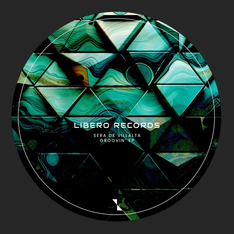 Sera De Villalta - Groovin' EP [Libero Records]