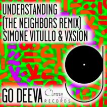Simone Vitullo, VXSION - Understanding (The Neighbors Remix) [Go Deeva Records]