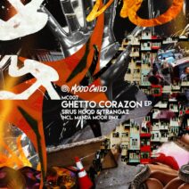 Sirus Hood, Trangaz - Ghetto Corazon EP [Mood Child]