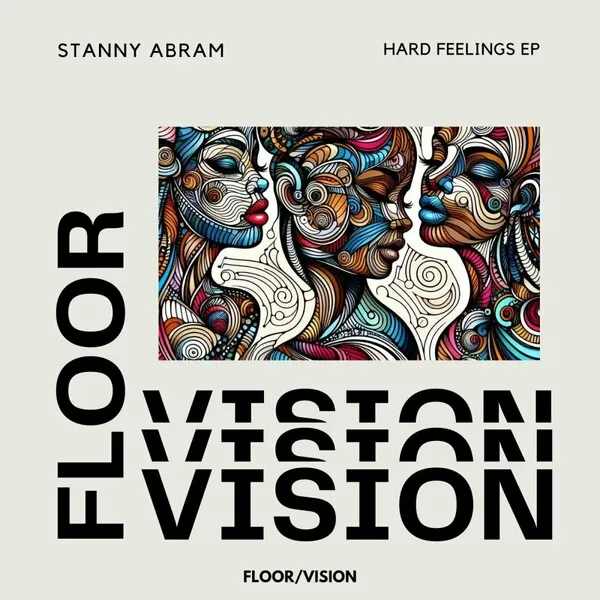 Stanny Abram – Hard Feelings EP