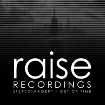 Stereoimagery - Out Of Time [Raise Recordings]