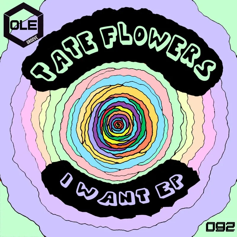 Tate Flowers - I Want EP [Ole Groove]