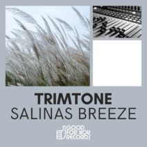 Trimtone - Salinas Breeze [Good For You Records]