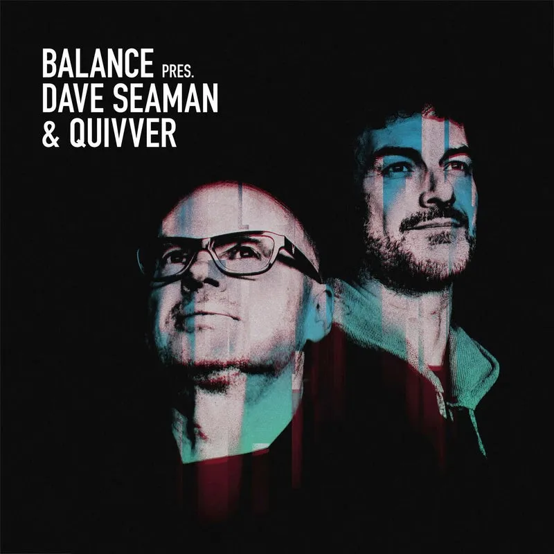 Various Artists - Balance presents Dave Seaman & Quivver [Balance Music]