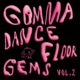 Various Artists - Gomma Dancefloor Gems Vol. 2 [Toy Tonics]