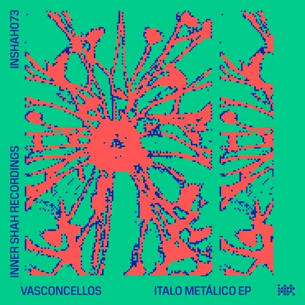 Vasconcellos - Italo Metálico [Inner Shah Recordings]