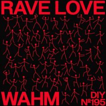 WAHM (FR) - Rave Love [Diynamic Music]