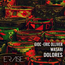 Wasabi, GIOC, Eric Olliver - Dolores [Erase Records]