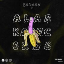ZeBass - Badman EP [Alaska Records]