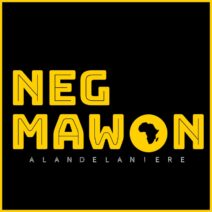 Alan De Laniere - Neg Mawon [Mycrazything Records]