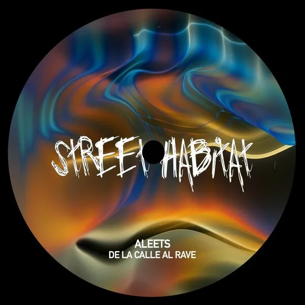 Aleets - De La Calle Al Rave [Street Habitat]