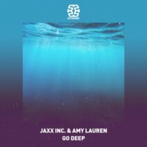 Amy Lauren, Jaxx Inc. - Go Deep [Stashed]