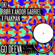 Andor Gabriel, RBØR, Paakman - OK! [Go Deeva Records]