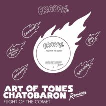 Art Of Tones, Chatobaron - Flight of the comet (Remixes) [Frappé]