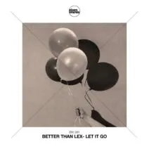 Better than Lex - Let It Go [Eisenwaren]