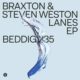 Braxton, Steven Weston - Lanes EP [Bedrock Records]