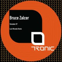 Bruce Zalcer - Simulator EP [Tronic]