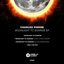 Charles Pierre - Moonlight To Sunrise EP [Under No Illusion]