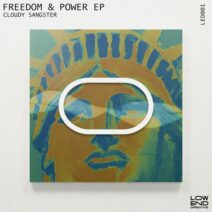 Cloudy Sangster - Freedom & Power EP [Low End Directive]