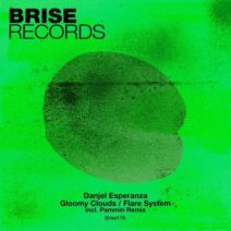 Danjel Esperanza - Gloomy Clouds _ Flare System [Brise Records]