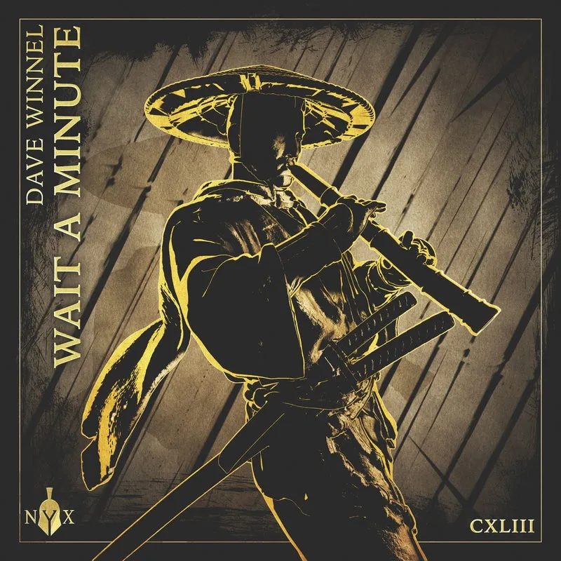 Dave Winnel - Wait A Minute [The Myth of NYX]