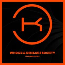 Denace 2 Society, Whoizz - Hyponatic [Klaphouse Records]
