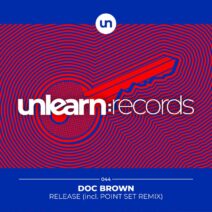 Doc Brown - Release Unlearn.Records