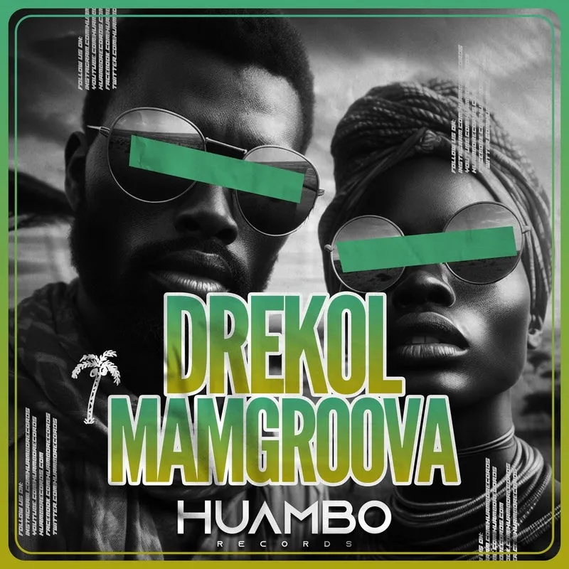 Drekol - Mamgroova [Huambo Records]