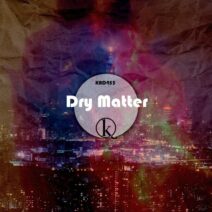 Dry matter - Ryuguno tsukai [Krad Records]