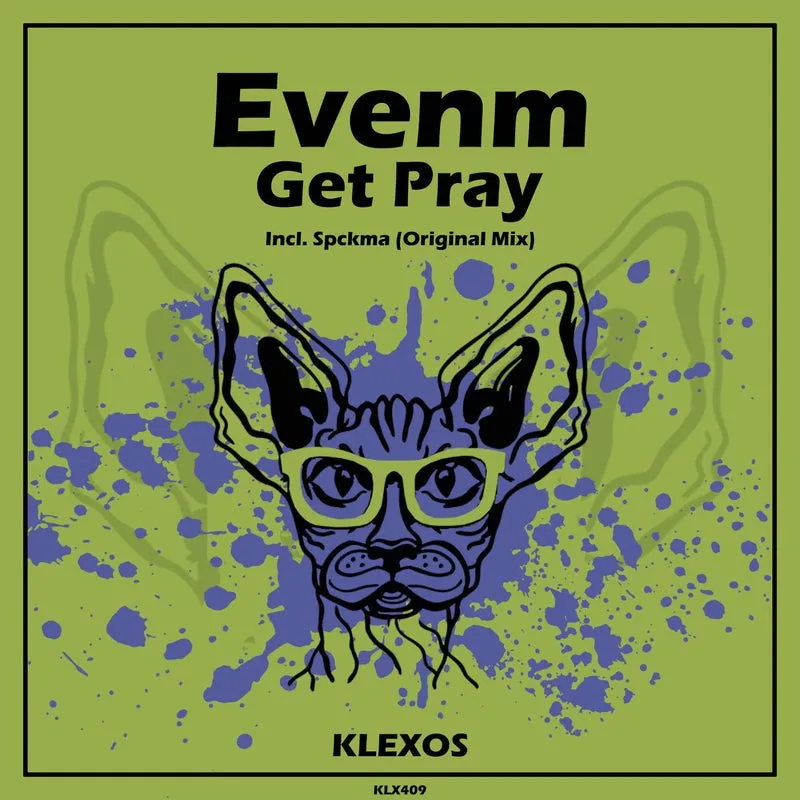 Evenm - Get Pray [Klexos Records]