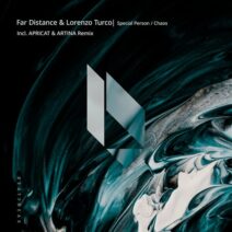 Far Distance, LORENZO TURCO - Special Person _ Chaos [BeatFreak Recordings]