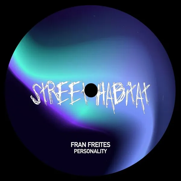 Fran Freites - Personality [Street Habitat]